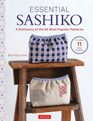 Essential Sashiko: 92 of the Most Popular Patterns