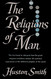 The Religions of Man The Religions of Man