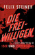 Die Freiwilligen der Waffen - SS Idee und Opfergang: The Volunteers