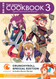 The Manga Cookbook Vol. 3: Japanese Fusion Food with Character!