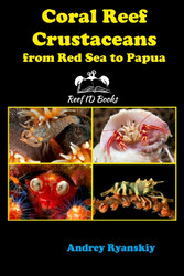 Coral Reef Crustaceans from Red Sea to Papua: Reef ID Books