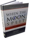When the Moon Split New Edition (HB Full Color)