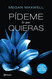 Pideme lo que quieras (Spanish Version)