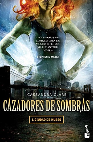 Cazadores de sombras 1. Ciudad de hueso [Spanish Edition]