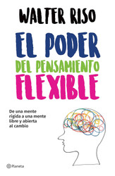 El poder del pensamiento flexible (Spanish Edition)