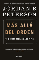 Mas alladel orden: 12 nuevas reglas para vivir / Beyond Order: 12
