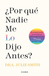 Porque nadie me lo dijo antes?