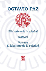 El laberinto de la soledad. Postdata. Vuelta a El laberinto de la