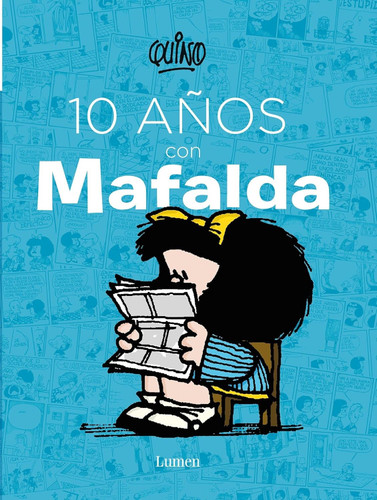 10 anos con Mafalda / 10 years with Mafalda [Spanish Edition]
