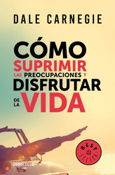 Como suprimir las preocupaciones y disfrutar de la vida / How to Stop