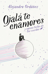 Ojalate enamores / I Hope You Fall in Love [Spanish Edition]