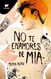 No te enamores de Mia / Don't Fall in Love with Mia [Spanish Edition]