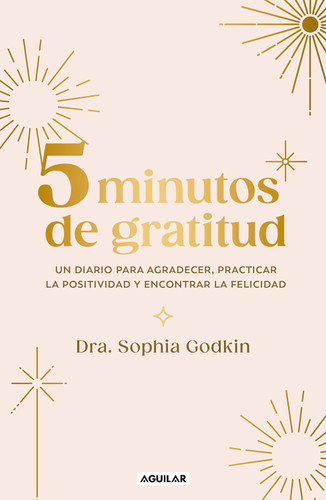 Diario 5 Minutos de gratitud / The 5-Minute Gratitude Journal