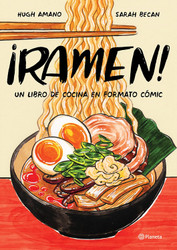 Ramen!: Un libro de cocina en formato comic (Spanish Edition)