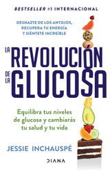 La revolucion de la Glucosa / Glucose Revolution