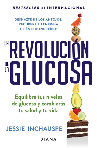 La revolucion de la Glucosa / Glucose Revolution