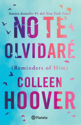 No te olvidare / Reminders of Him (Spanish Version)