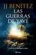 Las guerras de Yave/ The Wars of Yahve (Spanish Edition)