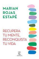 Recupera tu mente reconquista tu vida / Recover Your Mind Reconquer