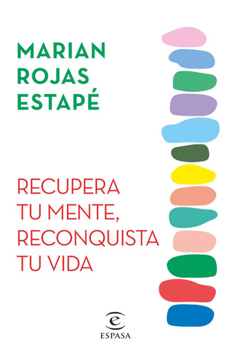 Recupera tu mente reconquista tu vida / Recover Your Mind Reconquer