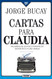 Cartas para Claudia [Spanish Edition]