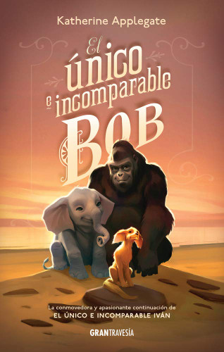 El onico e incomparable Bob (Spanish Version)