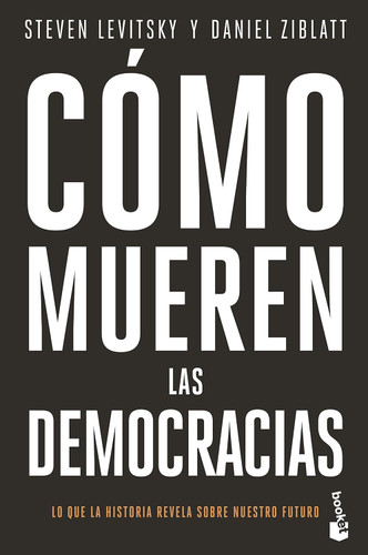 Como mueren las democracias / How Democracies Die