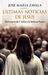 Ultimas noticias de Jesus [Spanish Edition]
