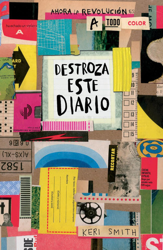 Destroza este diario. Ahora a todo color / Wreck This Journal. Now in