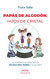 Papas de algodon hijos de cristal: La conferencia impartida en