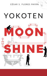 YOKOTEN MOONSHINE (Spanish Version)