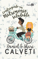 Construyendo Un Matrimonio Saludable (1) [Spanish Edition]