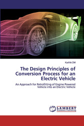 The Design Principles of Conversion Process for an Electric Vehicle