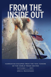 From the Inside Out: Harrowing Escapes from the Twin Towers of the