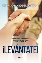 Levantate!: Principios verdades y promesas de Dios que alientan