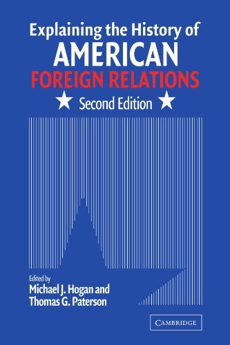 Explaining The History Of American Foreign Relations