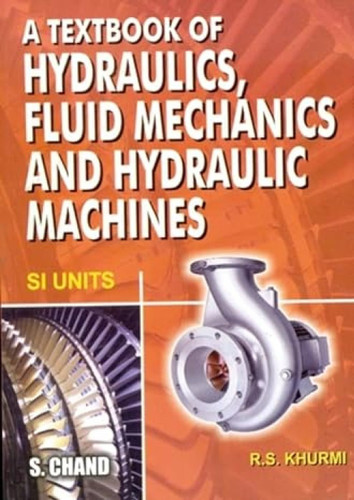 Textbook of Hydraulics Fluid Mechanics and Hydraulic Machines