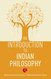An Introduction to Indian Philosophy
