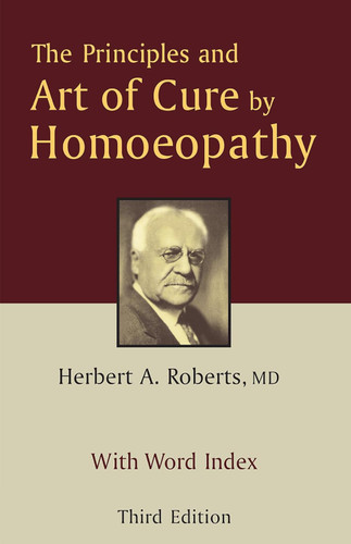 The Principles & Art of Cure by Homoeopathy