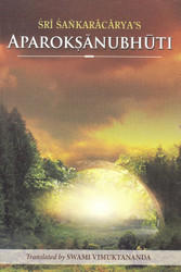 Aparokshanubhuti: Or Self-Realization of Sri Sankaracharya