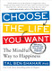 Choose the Life You Want
