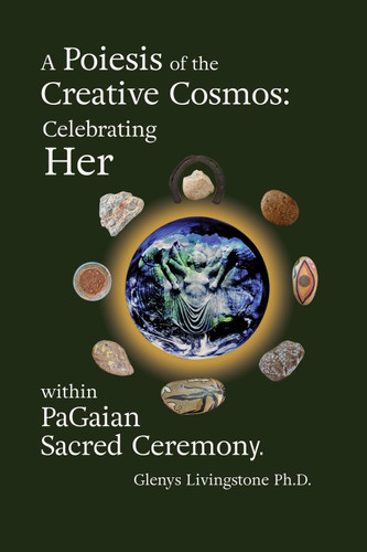 A Poiesis of the Creative Cosmos: Celebrating Her Within Pagaian