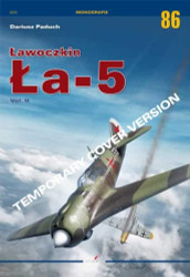 Lawoczkin La-5: Volume II (Monographs)