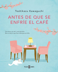Antes de que se enfrie el cafe / Before the Coffee Gets Cold