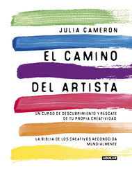 El camino del artista / The Artist's Way (Spanish Version)