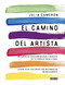 El camino del artista / The Artist's Way (Spanish Version)