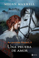 Las Guerreras Maxwell 5. Una prueba de amor