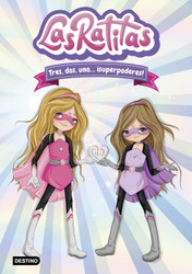 Las Ratitas 1. Tres dos uno superpoderes!