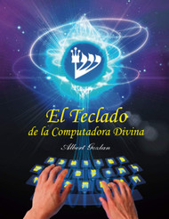 El Teclado de la Computadora Divina (Spanish Edition)