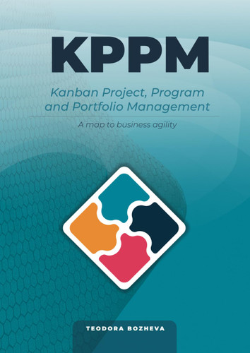 Kanban Project Program and Portfolio Management: A map to business